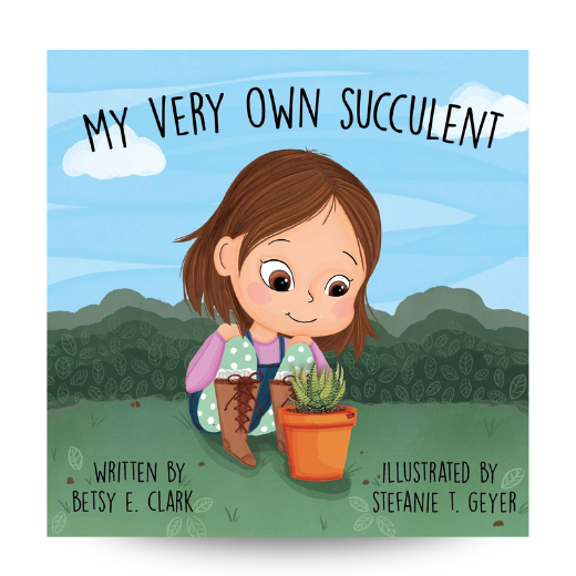 My Very Own Succulent Children’s Book